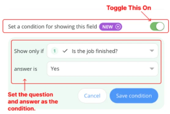 Conditional form settings with an on/off button at the top, drop-down buttons at the middle for the conditional logic, and buttons at the bottom to cancel or save the condition.