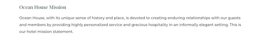 Ocean House's mission statement taken from their website.