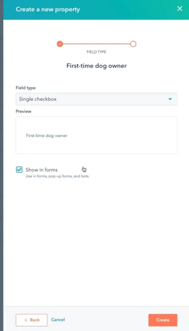 HubSpot CRM show in forms and create button to save custom property.